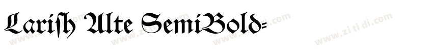 Larish Alte SemiBold字体转换